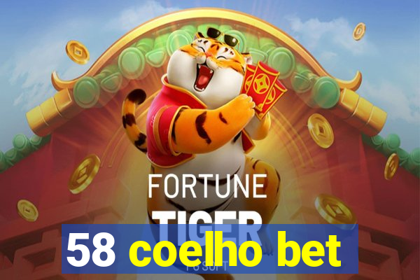 58 coelho bet